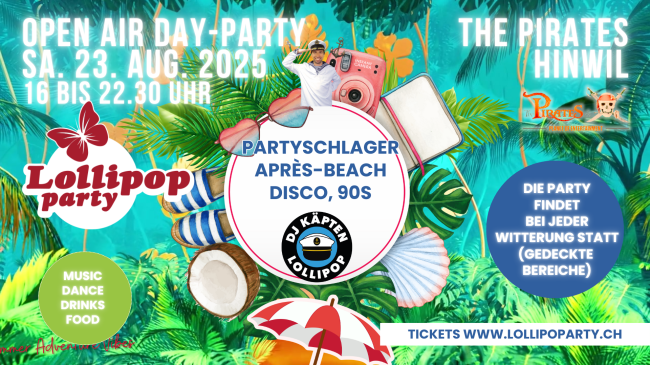 Lollipop Open Air Day Party. Pirates Hinwil 