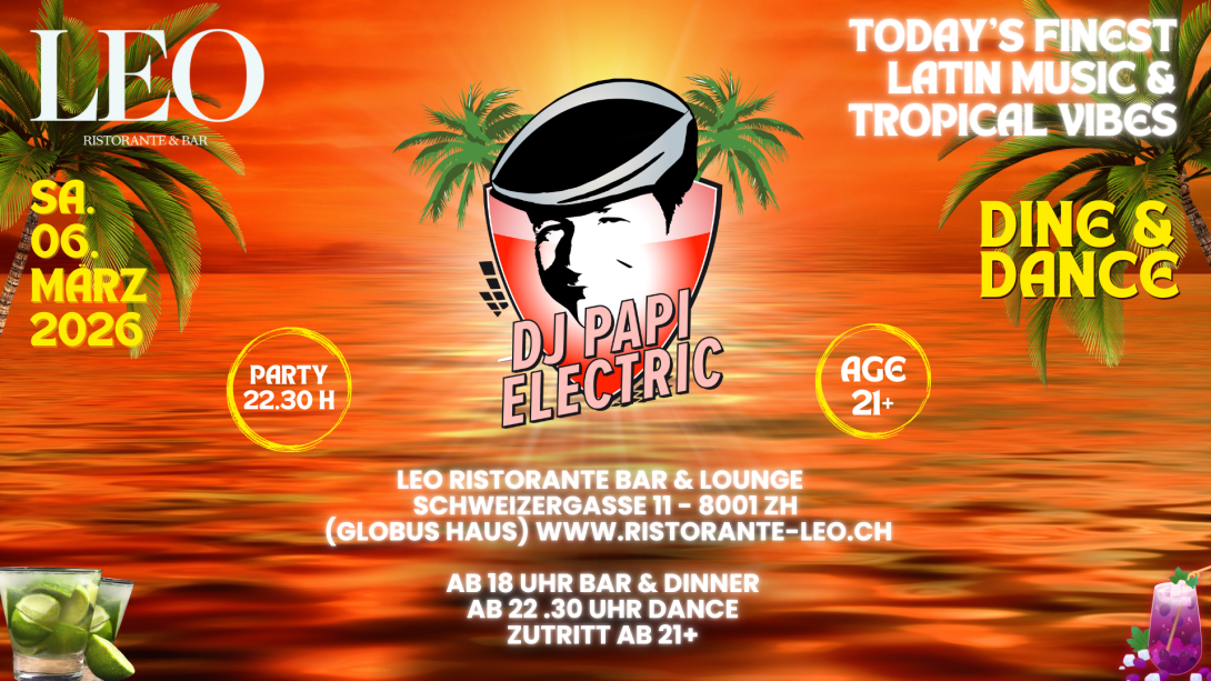 DJ Papi Electric @ Leo Ristorante / Bar / Club, 8001 Zürich