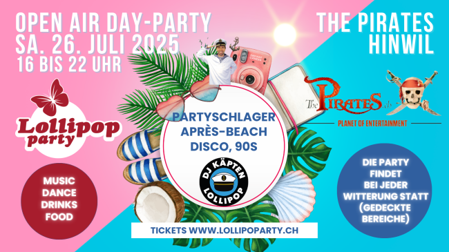 Lollipop Open Air Day Party. Pirates Hinwil 