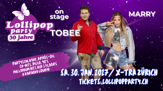 Lollipop Party mit TOBBY und MARRY on Stage, 2 Dance Floors & Karaoke Lounge