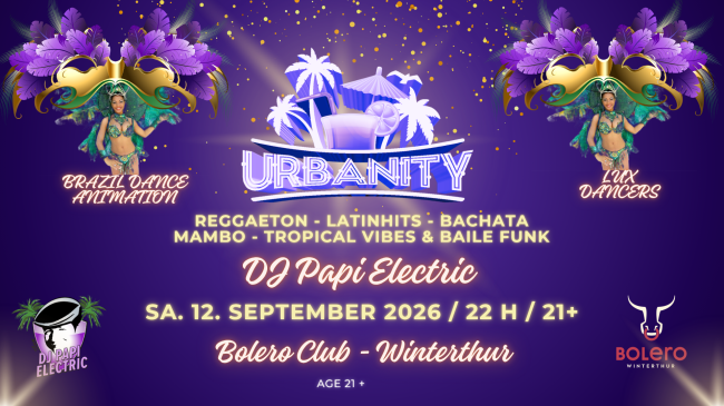 DJ Papi Electric @ Bolero Club Winterthur - URBANITY - Reggaeton - Latinbeats - Dembow - Tropicalhits